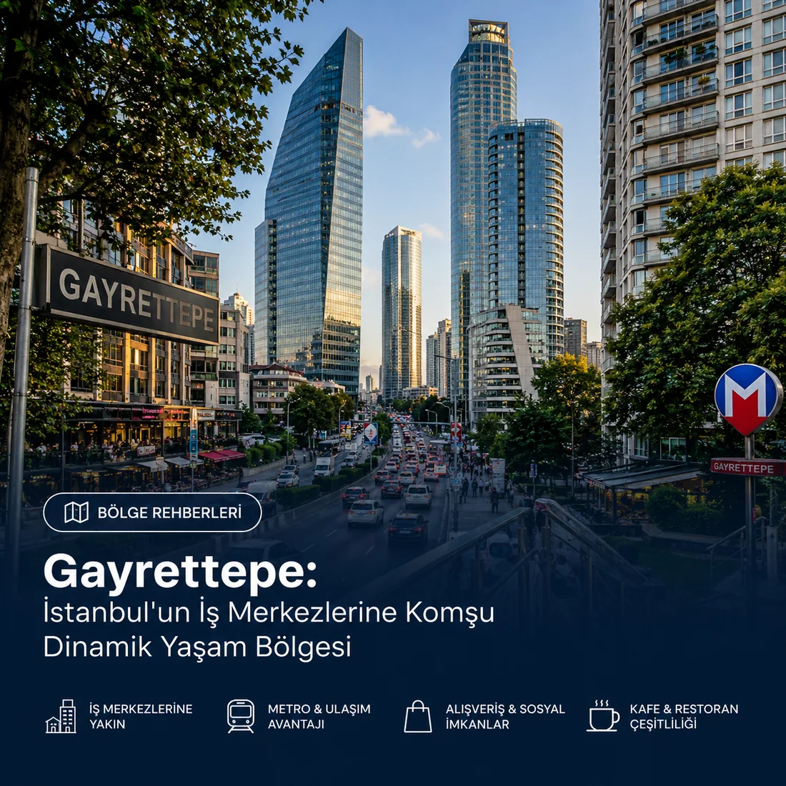 Gayrettepe — Gayrettepe: İstanbul'un İş Merkezlerine Komşu Dinamik Yaşam Bölgesi Gayrettepe — Gayrettepe: İstanbul'un İş Merkezlerine Komşu Dinamik Yaşam Bölgesi